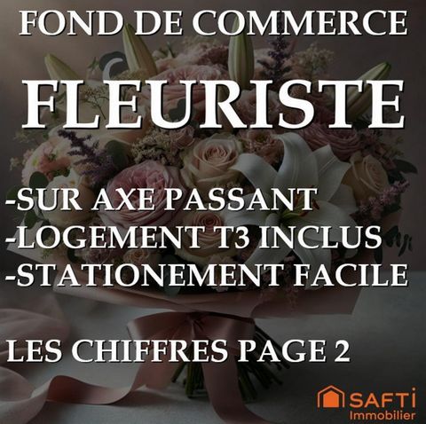 Fleuriste! Fond de commerce à saisir, avec habitation attenante